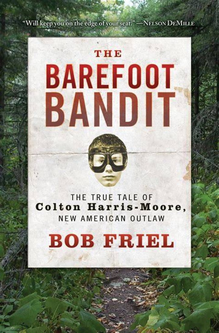 Barefoot Bandit: The True Story of Colton Harris-Moore