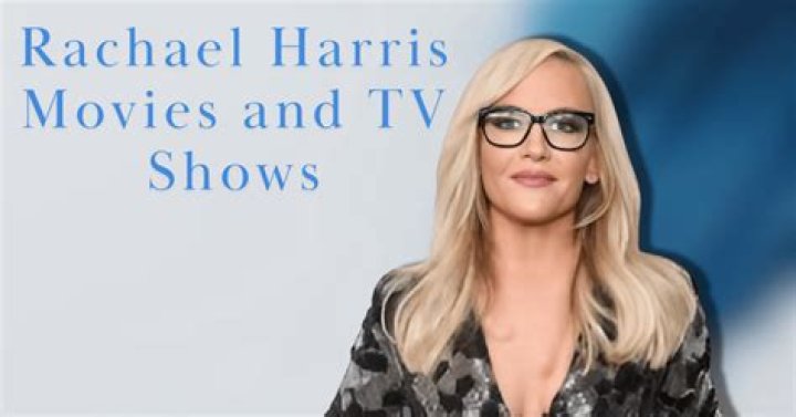 Rachael Harris Movies and TV Shows: A Comprehensive Guide