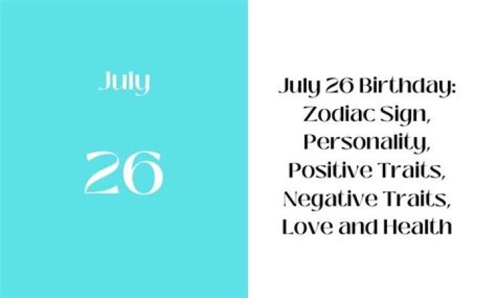 Understanding the July 26th Zodiac Sign: Traits, Compatibility, and Fun Facts