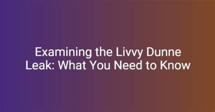 Understanding the Livvy Dunne Leak: What You Need to Know